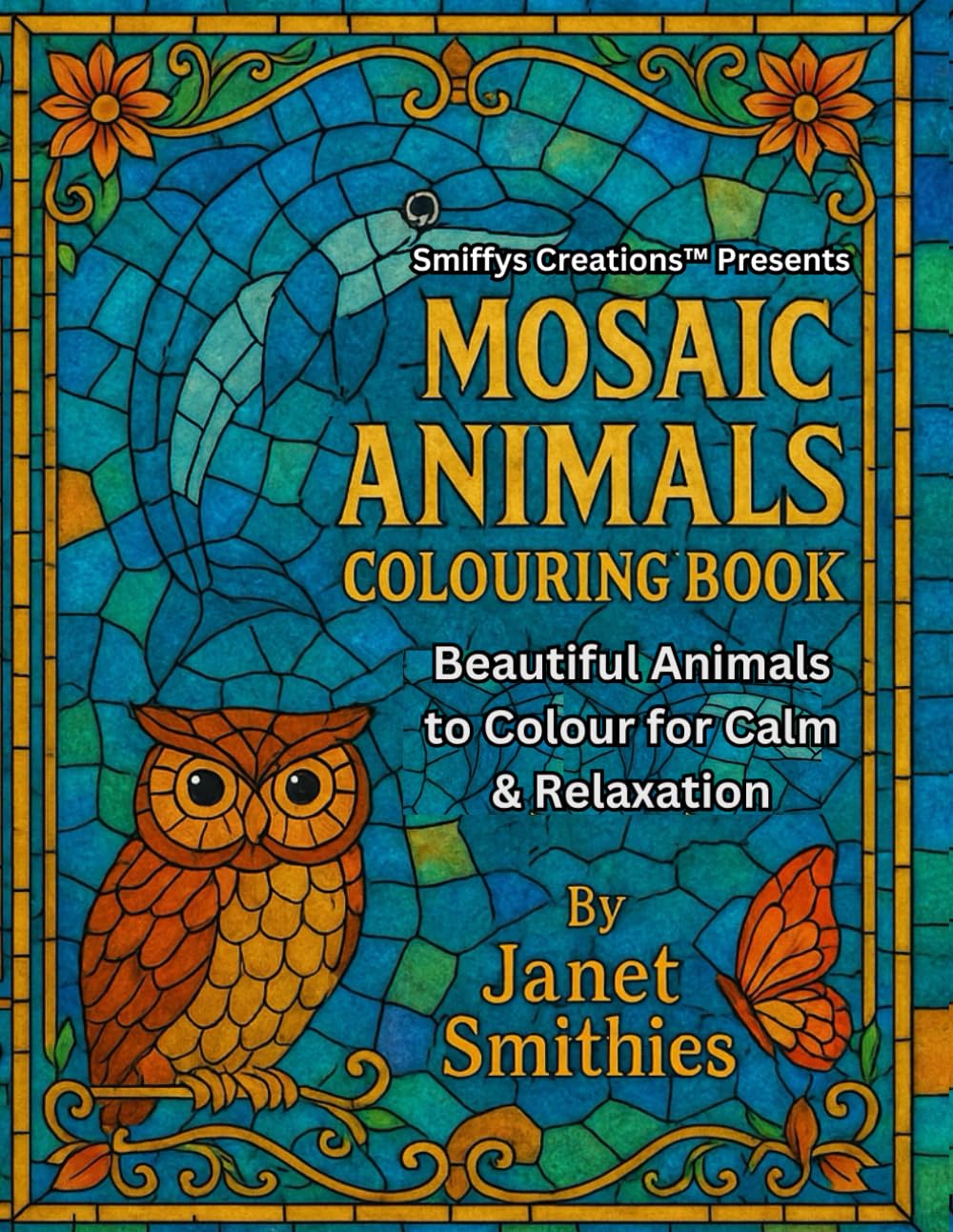 Mosaic Animals Colouring Book: Beautiful Animals to Colour for Calm & Relaxation
