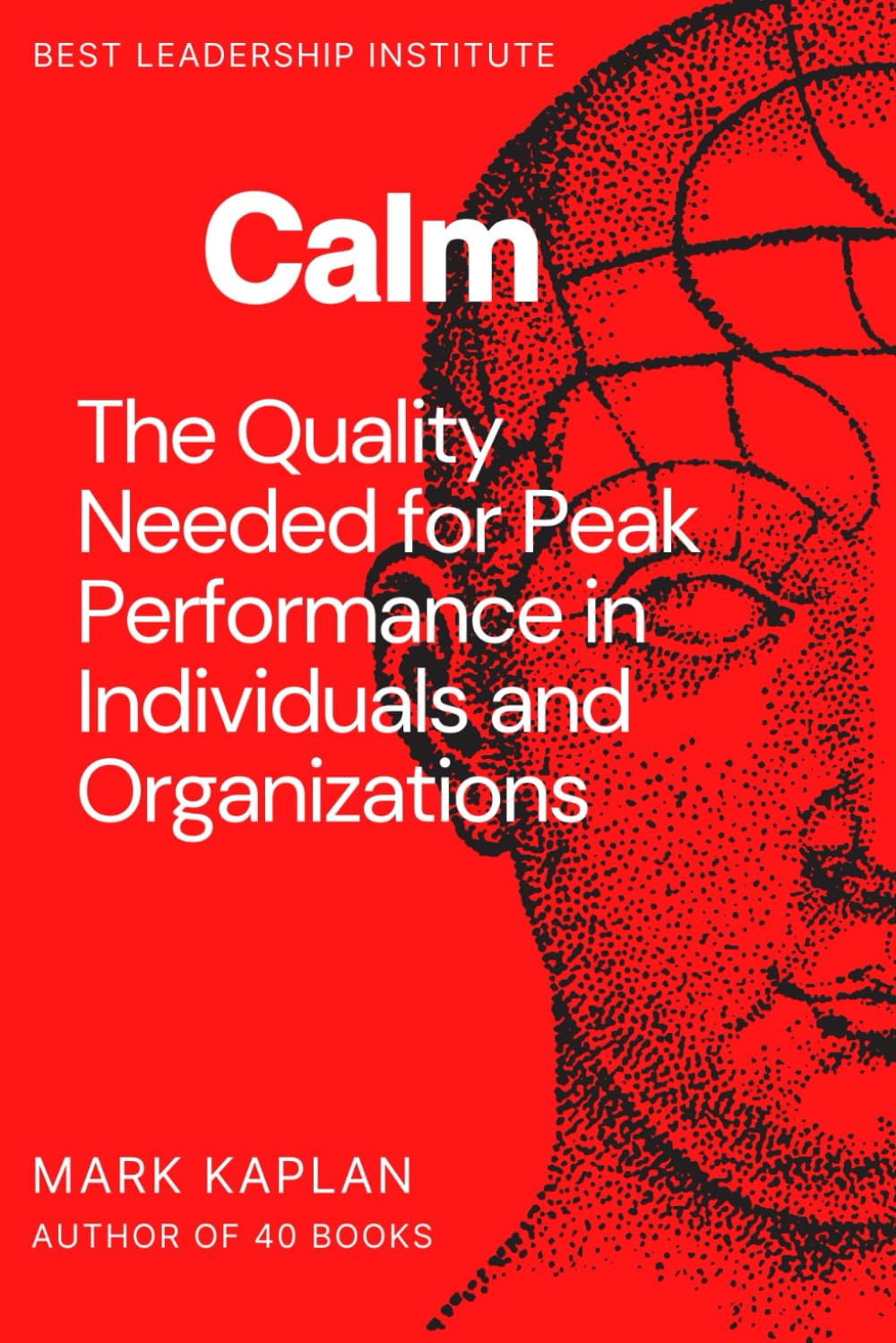 Calm: Uncover the Truth About What Holds You Back