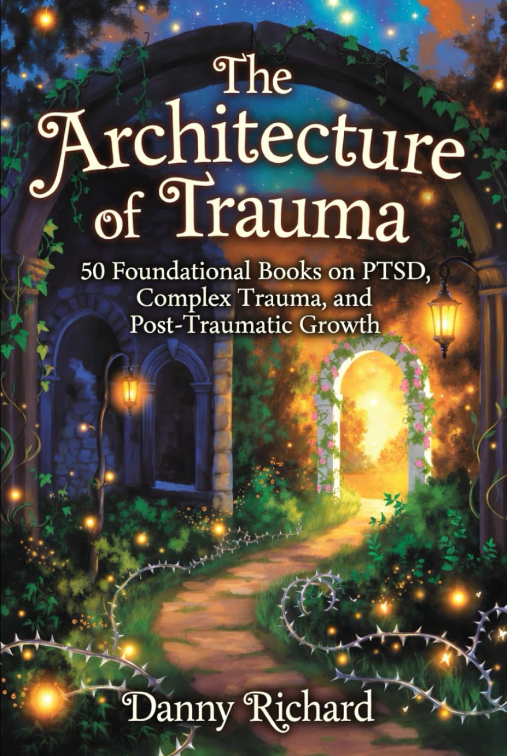 The Architecture of Trauma: 50 Foundational Books on PTSD, Complex Trauma, and Post-Traumatic Growth