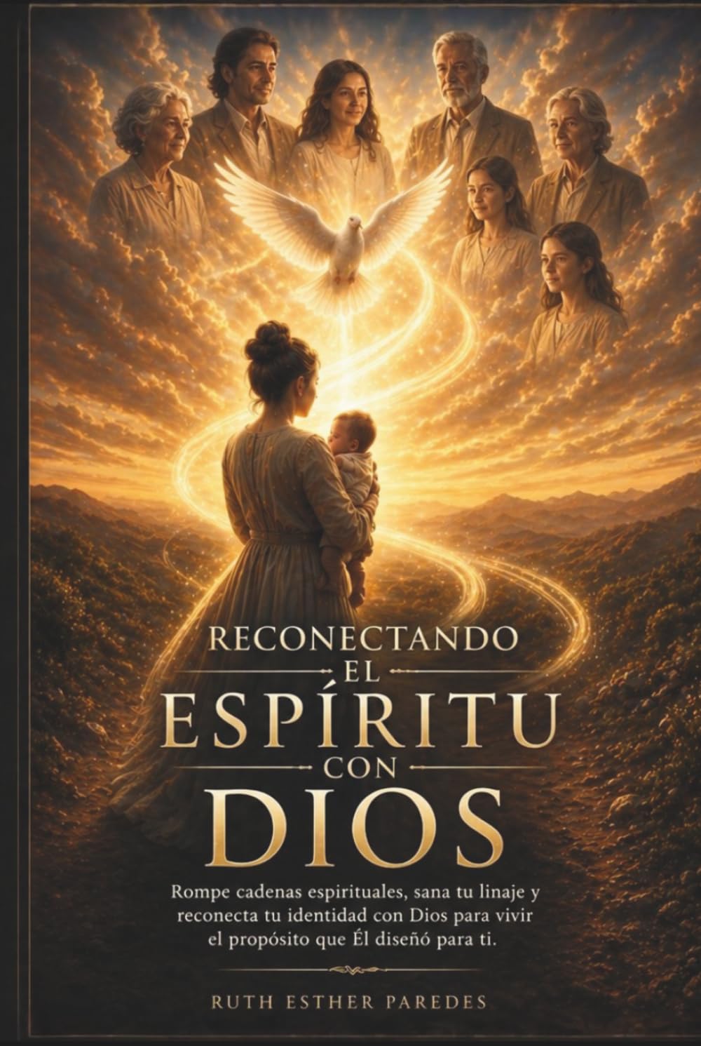 RECONECTANDO EL ESPÍRITU CON DIOS (Spanish Edition)