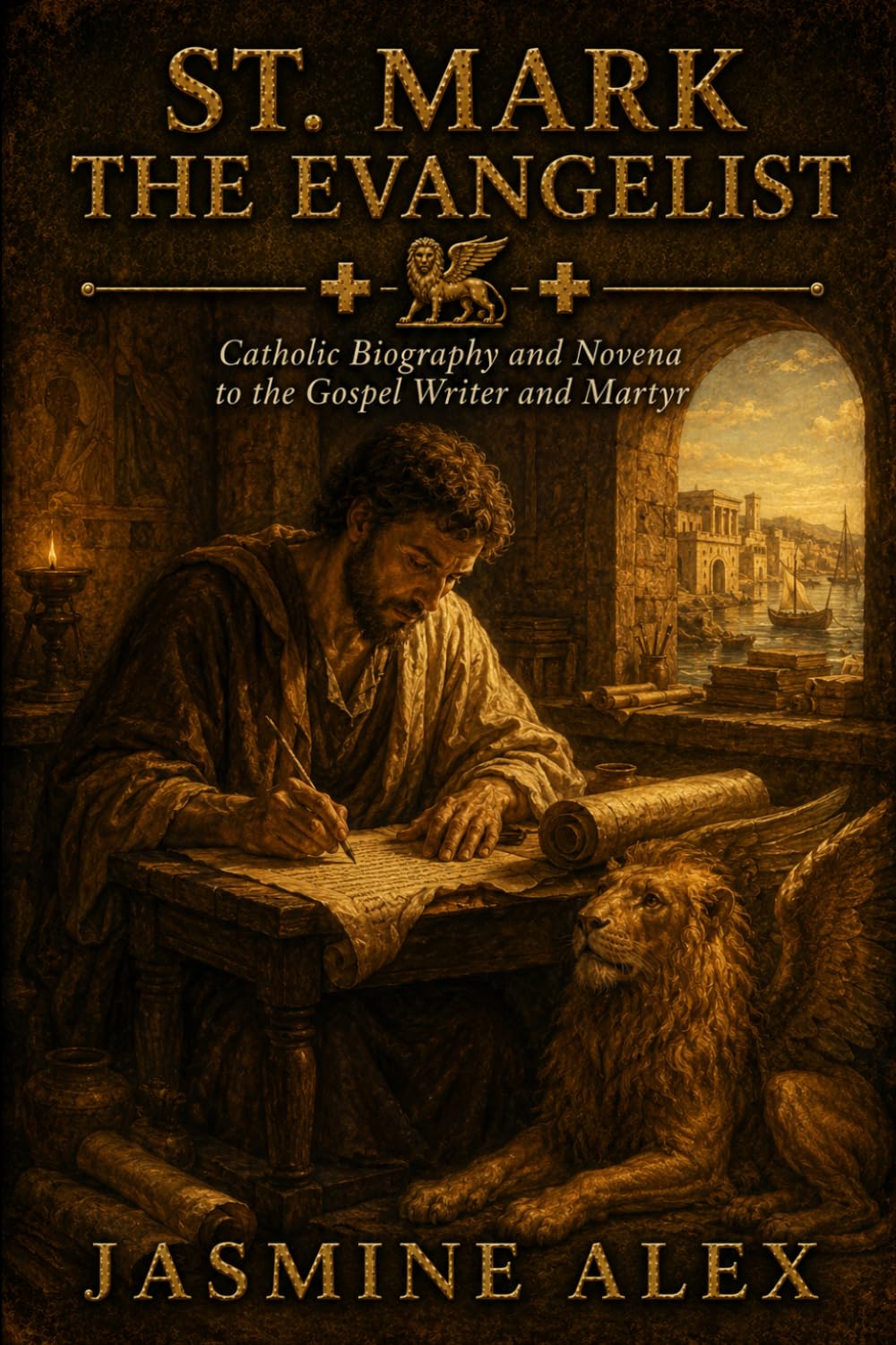 St. Mark The Evangelist: Catholic Biography and Novena to the Gospel Writer and Martyr