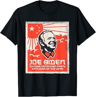Joe Biden, Chinese Communist Party Employee of the Year T-Shirt