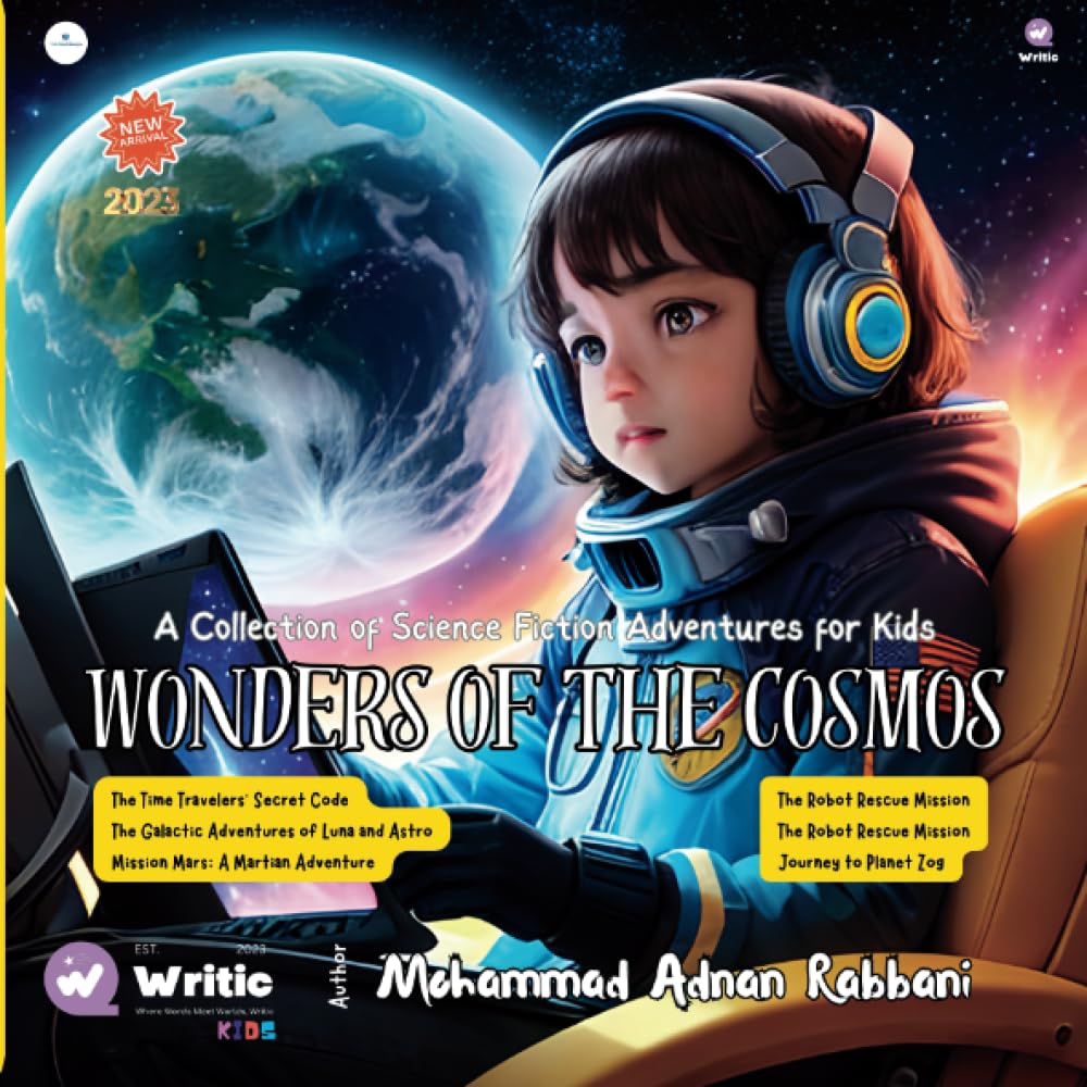 Wonders of the Cosmos: A Collection of Science Fiction Adventures for Kids