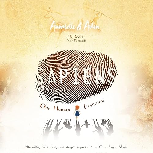Annabelle &amp; Aiden: SAPIENS: Our Human Evolution