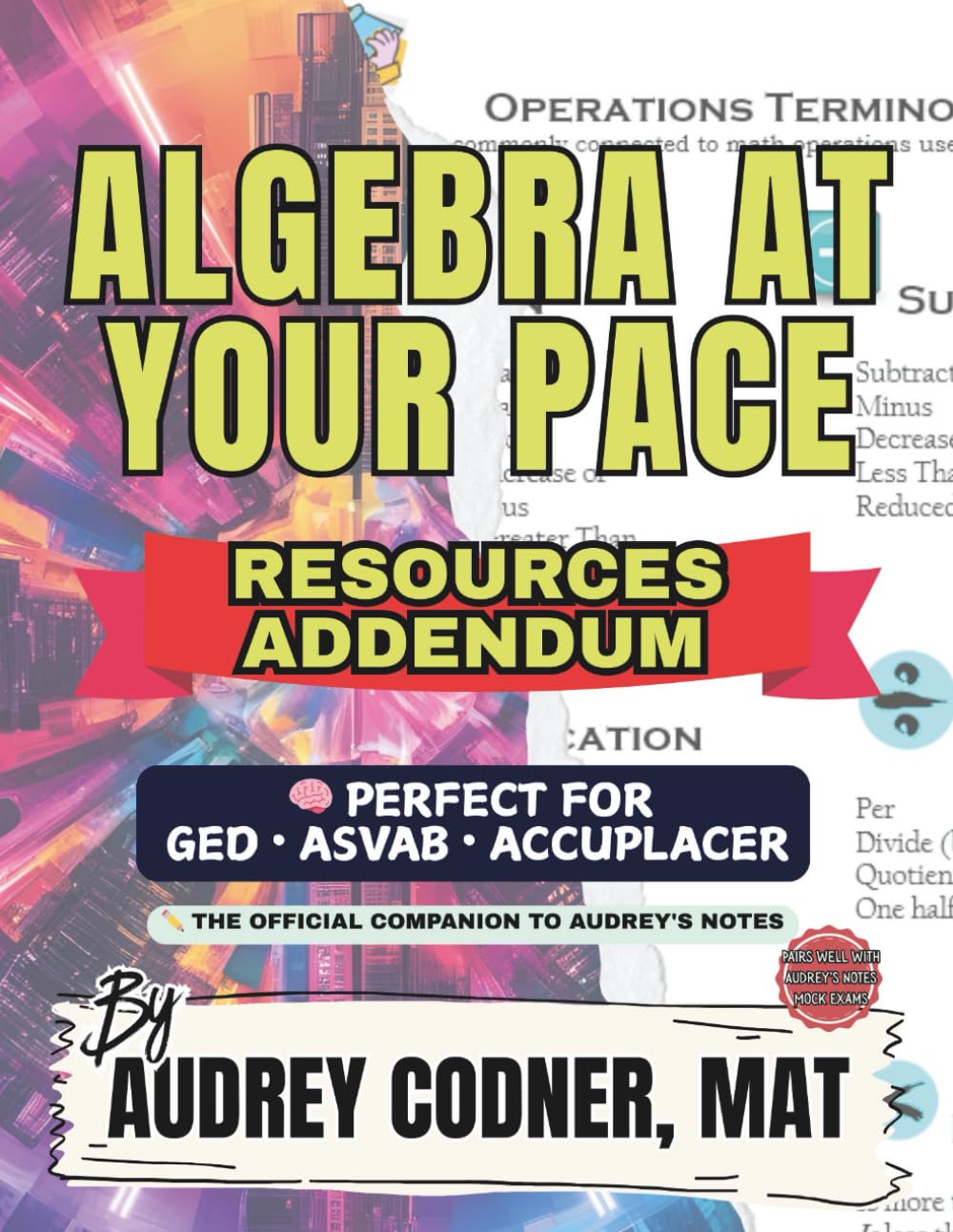 Algebra at Your Pace: Resources Addendum (Algebra at Your Pace: A Guided Math Workbook Series for Adults)