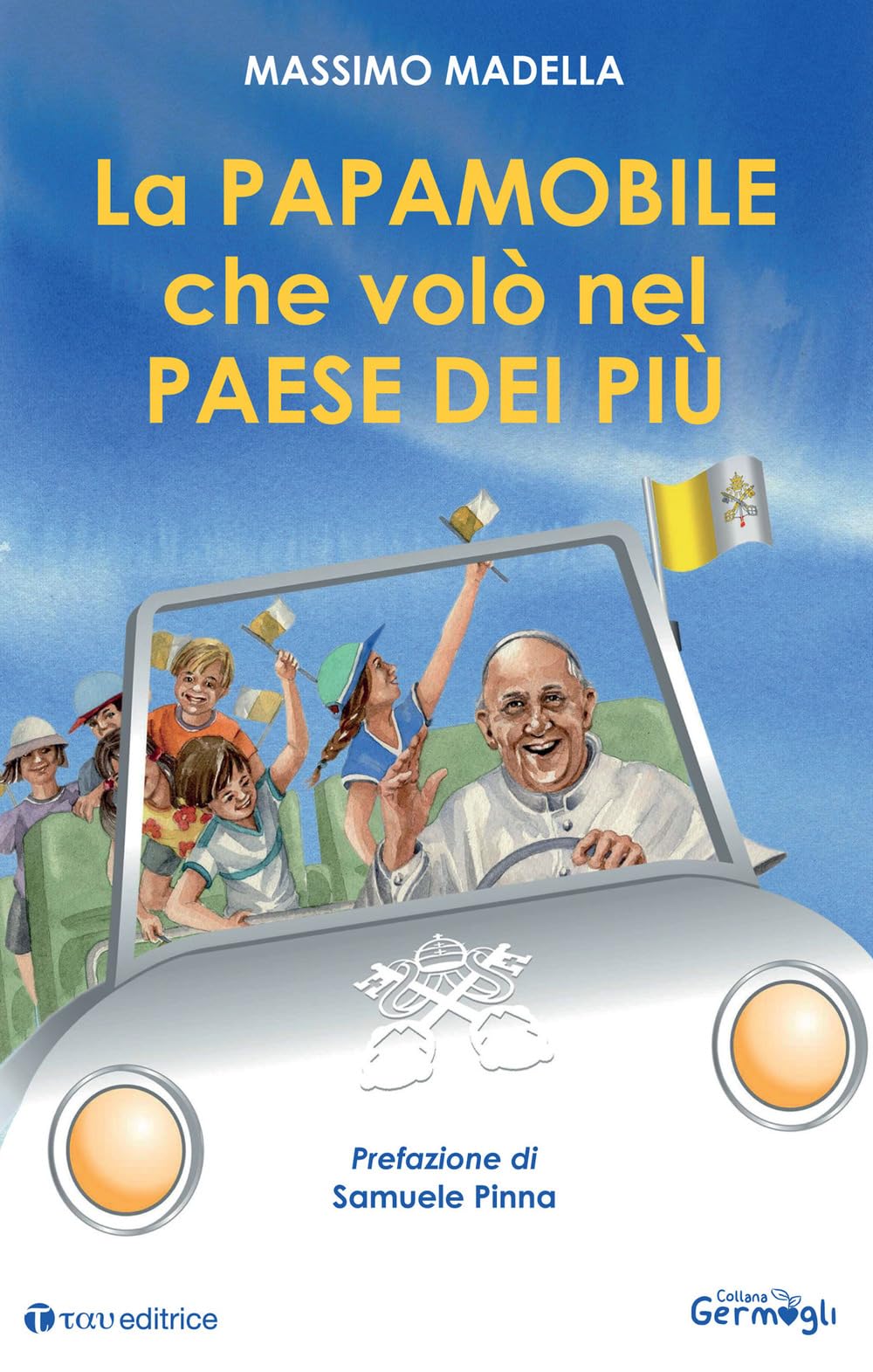 La Papamobile Che Volò Nel Paese Dei Più - 4