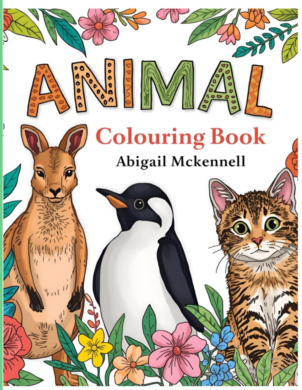 Animal Colouring Book: Colour, learn and discover fun facts about incredible animals!