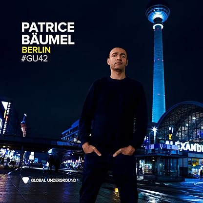 Global Underground #42: Patrice Baumel - Berlin por Patrice Bäumel — capa do álbum