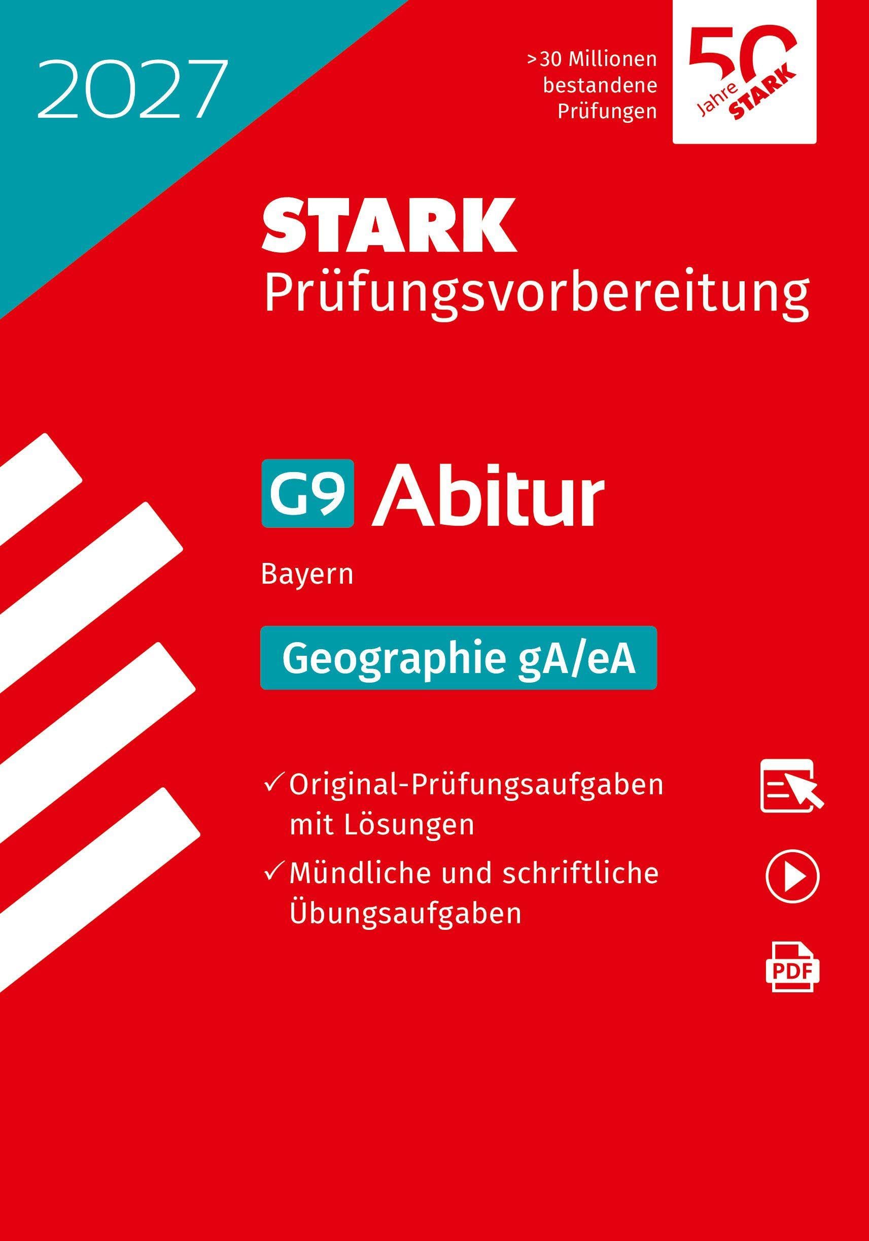 STARK Geographie gA/eA - Abitur 2027 Bayern - Prüfungsvorbereitung (Abitur-Prüfungen)