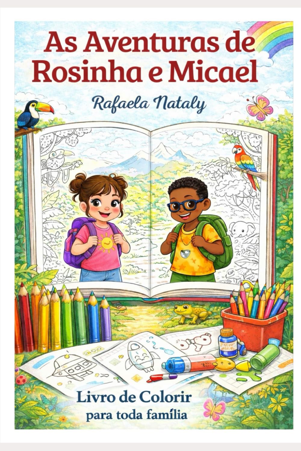 As Aventuras de Rosinha e Micael: Um Livro de Colorir para toda Família