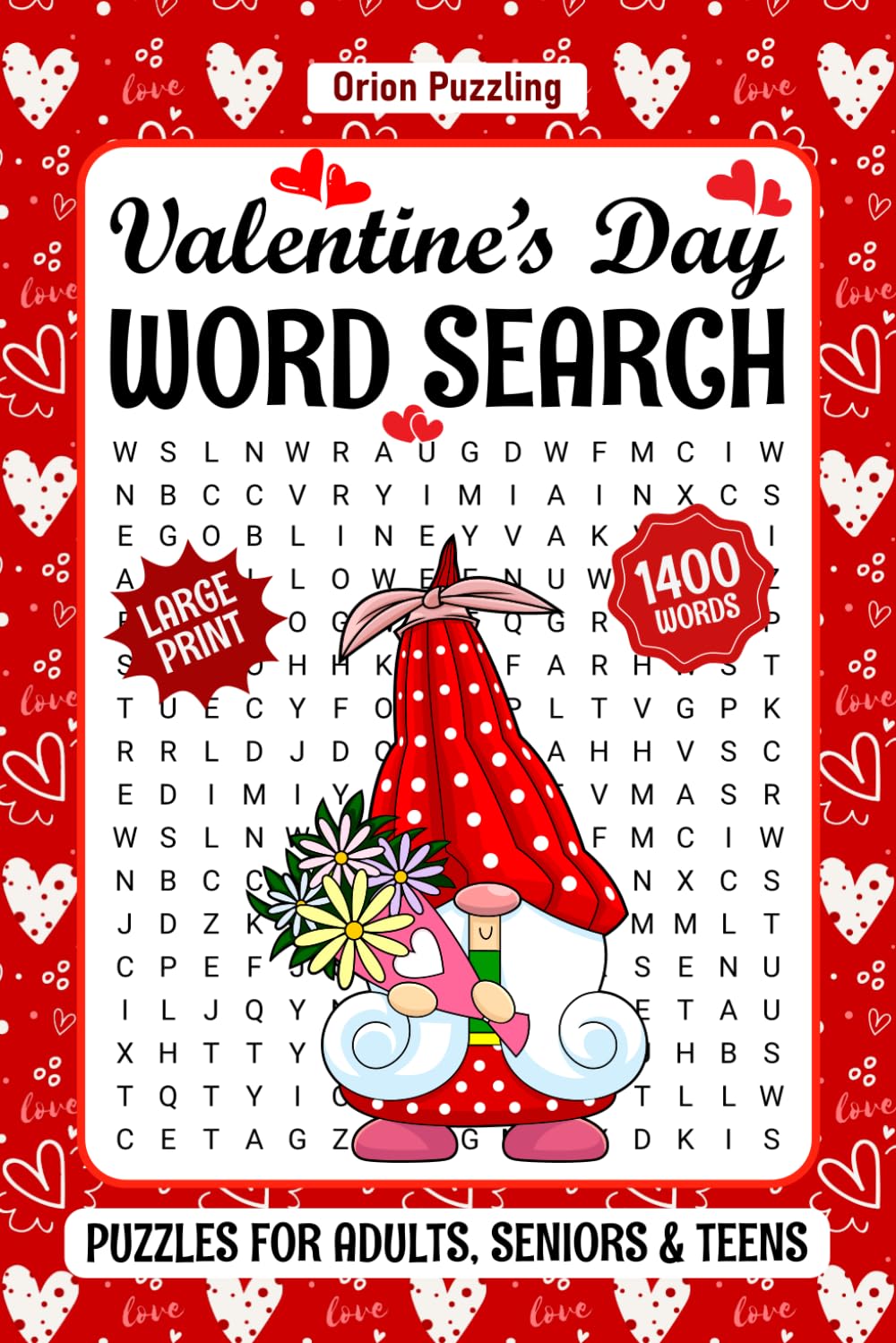 Valentine's Day Large Print Word Search For Adults: Relaxing Valentines Day Themed Word Find Puzzle Book For Seniors, 85 Romantic Season Word Searches With Solutions