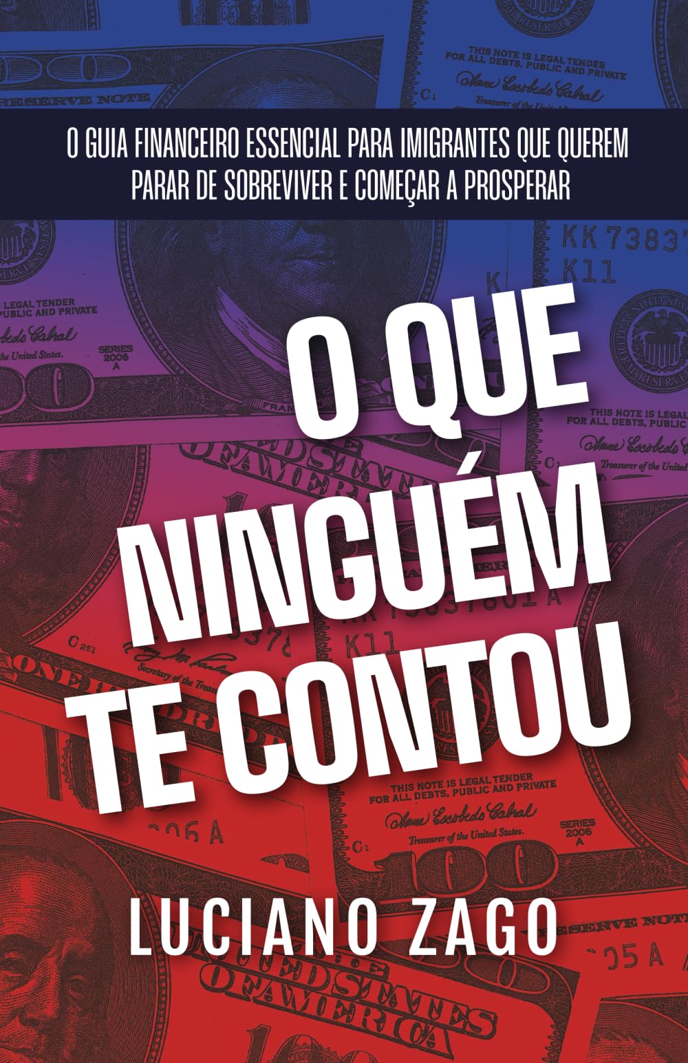 O que ninguém te contou: O guia financeiro essencial para imigrantes que querem parar de sobreviver e começar a prosperar