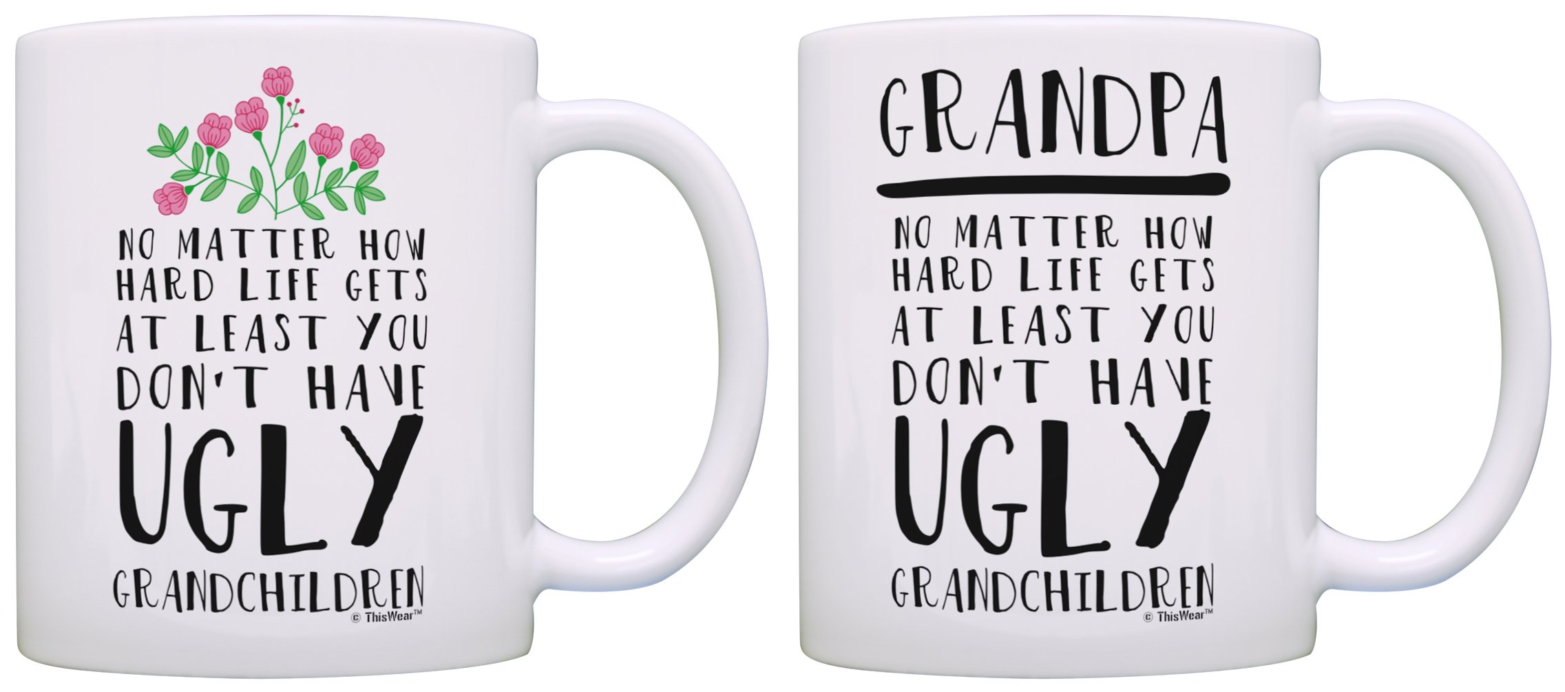 Funny Mugs for Grandma and Grandpa At Least You Don't Have Ugly Grandchildren 2 Pack Coffee Mugs Tea Cups White