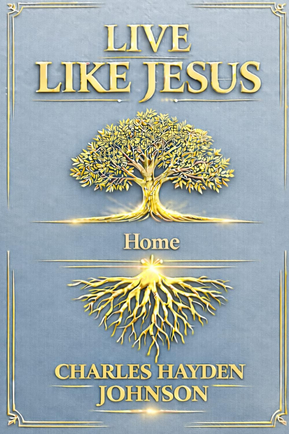 Live Like Jesus: Home