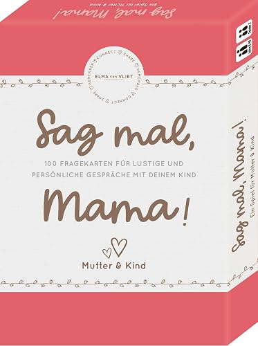 Elma van Vliet, Sag mal, Mama!: Ein Spiel für Mutter &amp; Kind - Das Fragespiel für tolle &amp; besondere Momente mit deinem Kind