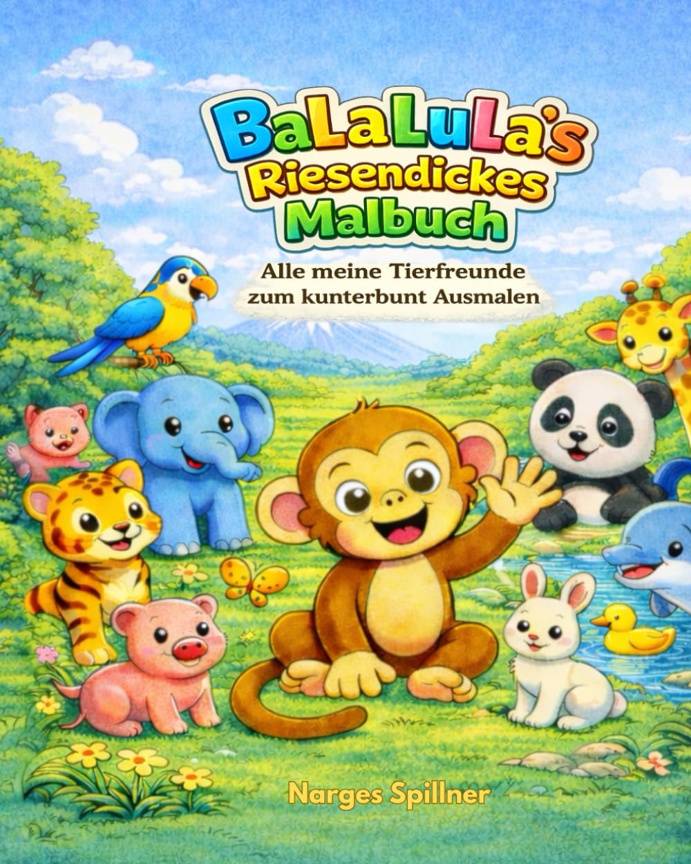 BaLaLuLa’s Riesendickes Malbuch: Alle meine Tierfreunde zum kunterbunt Ausmalen
