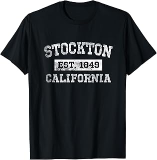 Stockton California T Shirt Est. 1849 Distressed