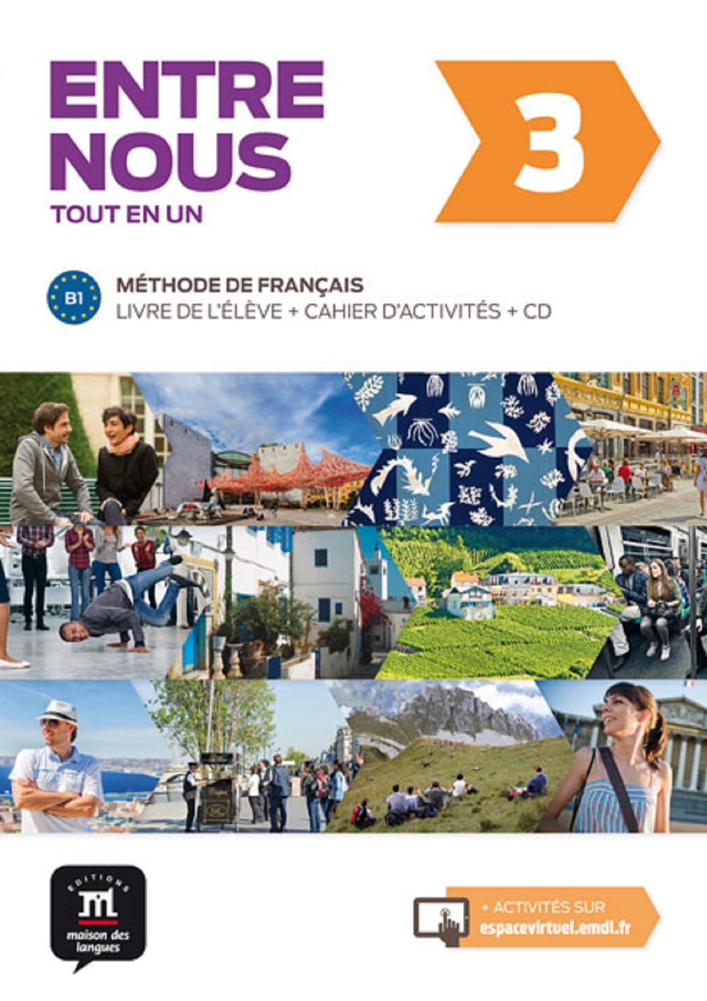 Entre nous 3 Livre de l´élève + cahier + CD: Entre nous 3 Livre de l´élève + cahier + CD (French Edition) 1st Edition