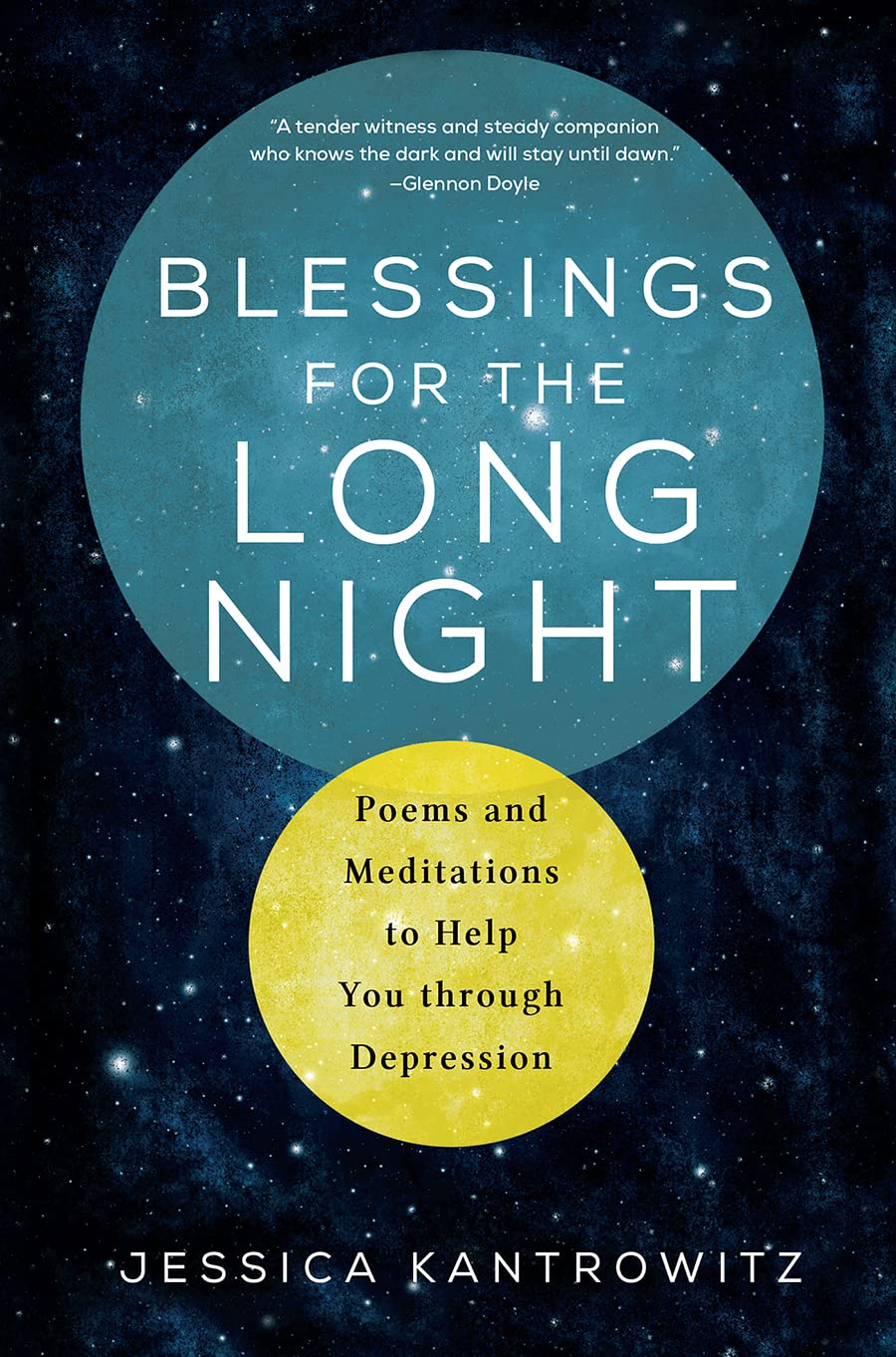 Blessings for the Long Night: Poems and Meditations to Help You through Depression