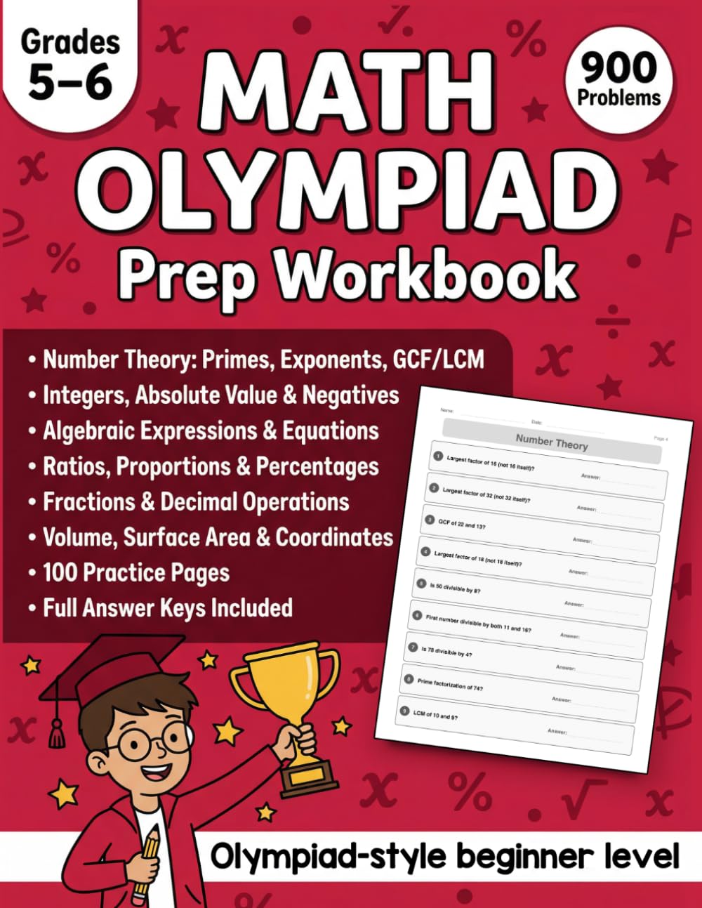 Math Olympiad Prep Workbook for Grades 5–6: 900 Challenge Problems with Answer Key Covering Number Theory, Integers, Algebra, Patterns, Ratios, ... | Math Practice Workbook for Kids Ages 10–12