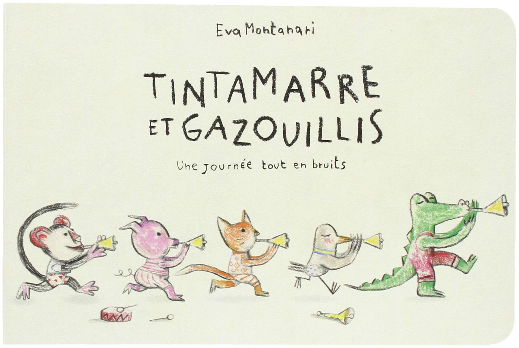 Tintamarre et gazouillis - Une journée tout en bruits