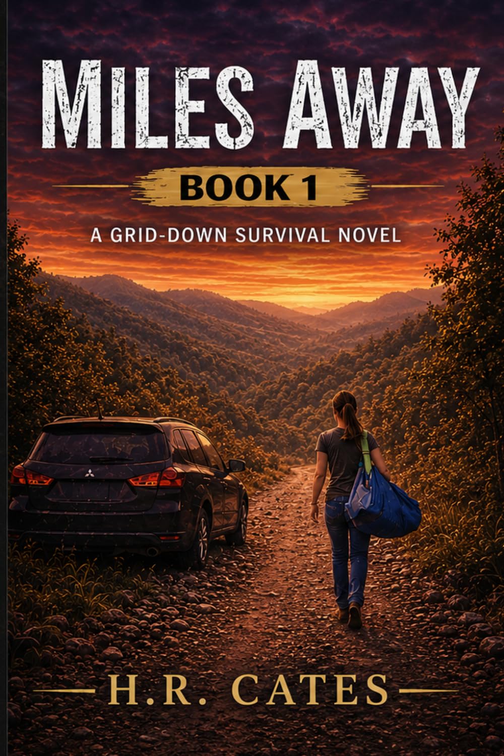 Miles Away: A Grid Down Family Survival Novel (MILES AWAY SERIES)