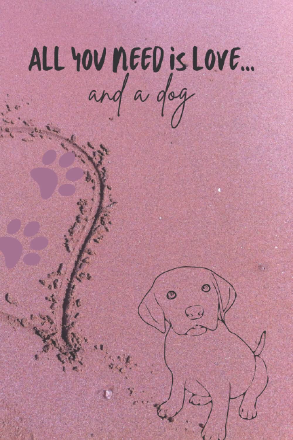 All you need is love and a dog notebook