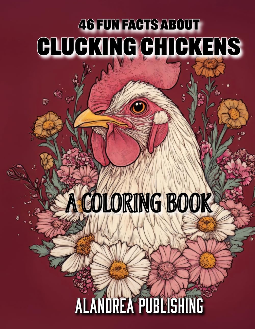 Clucking Chickens: A Country Living Coloring Book
