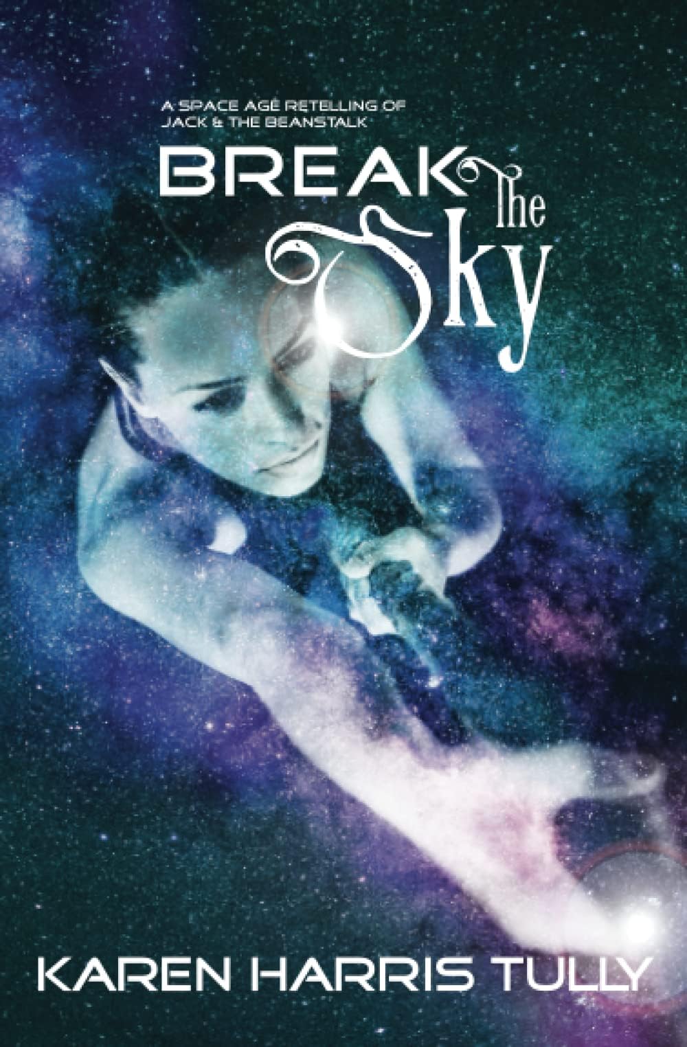 Break the Sky (Galactic Dreams)