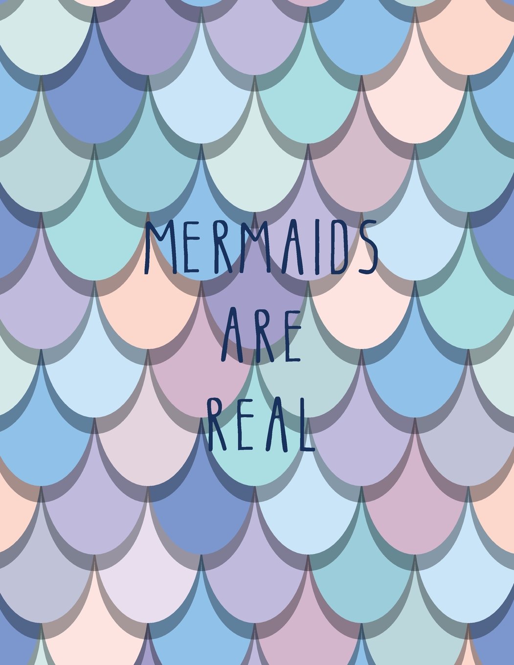 Mermaids are real: Mermaids are real on multicolor cover (8.5 x 11) inches 110 pages, Blank Unlined Paper for Sketching, Drawing , Whiting , ... (Mermaids are real on multicolor sketchbook)