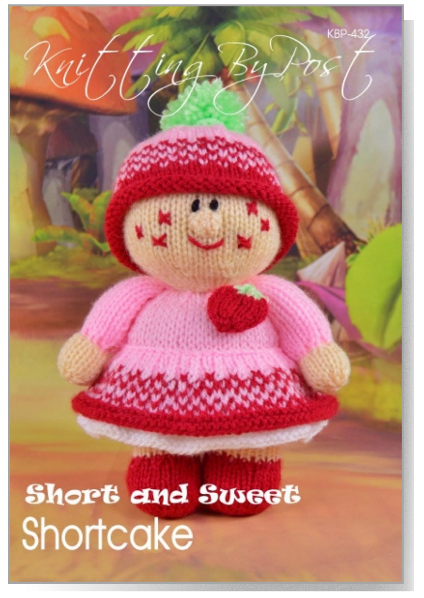 Knitting By Post Pink, Red, White, Green Knitting Pattern Short And Sweet Shortcake From Our Cute Doll Is As Sweet As A Strawberry And Ready To Knit In Pink And Red