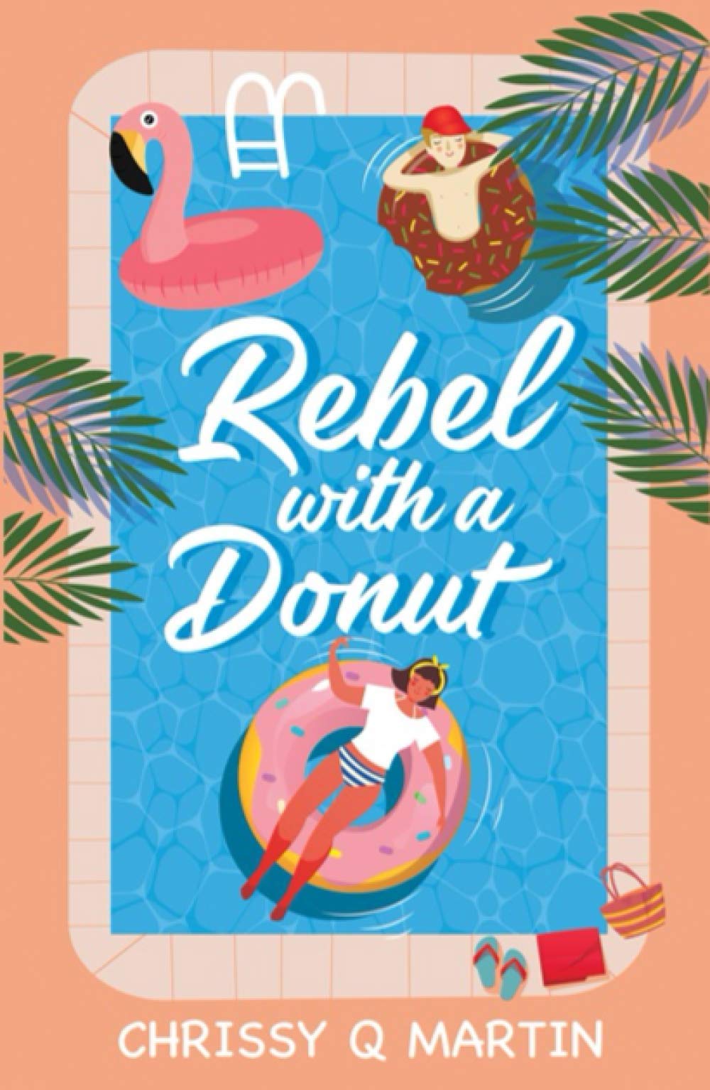 Rebel with a Donut: A Sweet YA Romance (Running on Love and Donuts)