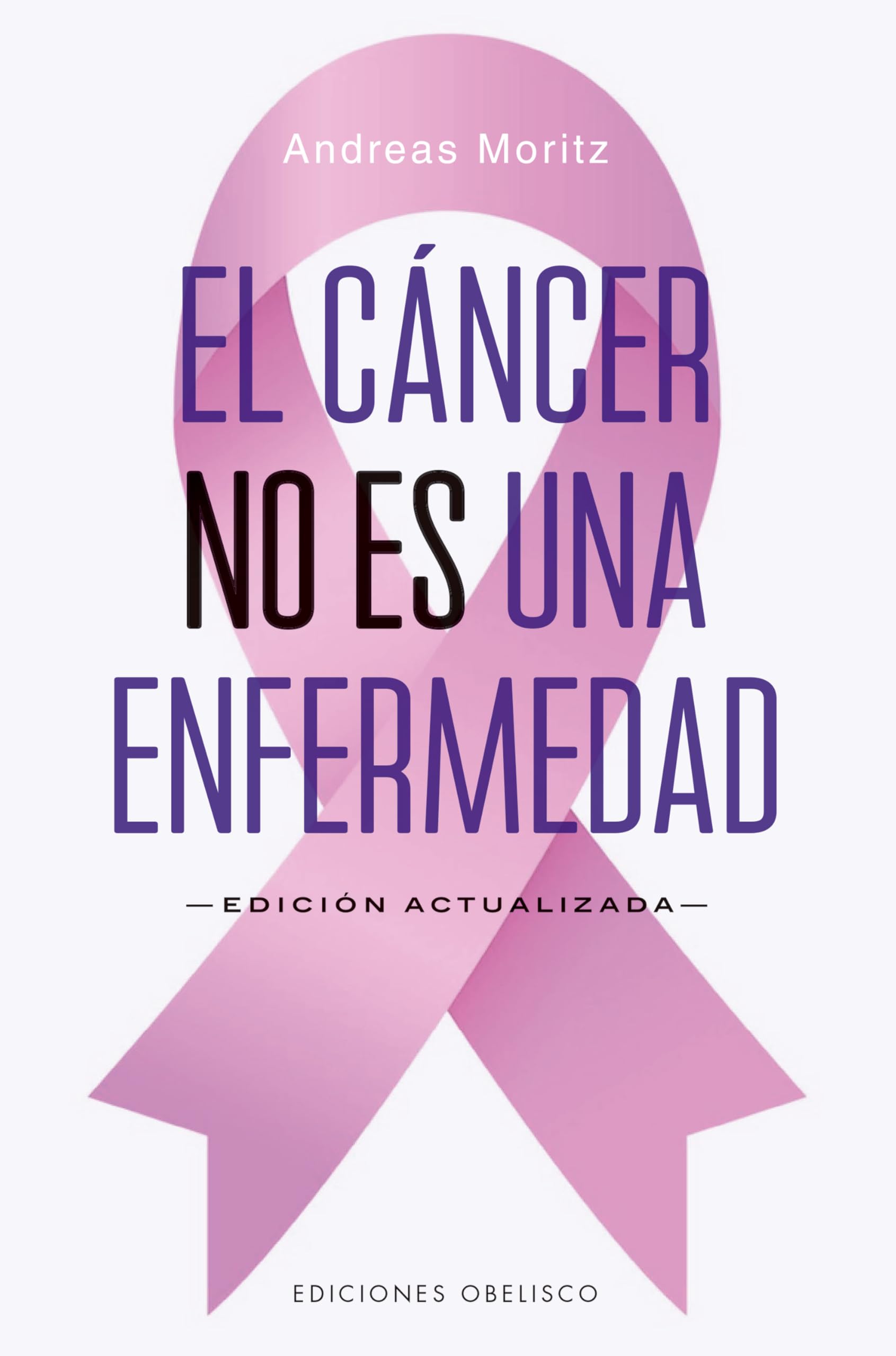 El cáncer no es una enfermedad (N.E.) (Salud y vida natural)
