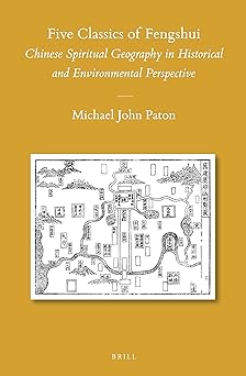 Five Classics of Fengshui: Chinese Spiritual Geography in Historical and Environmental Perspective: 110 book cover