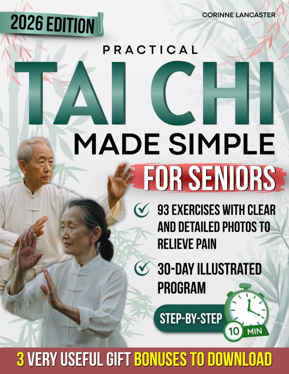 Practical Tai Chi Made Simple for Seniors: Illustrated 30-Day Progressive Program with Simple 10-Minute Routines & Clear Photos to Relieve Pain, Improve Balance & Increase Daily Energy