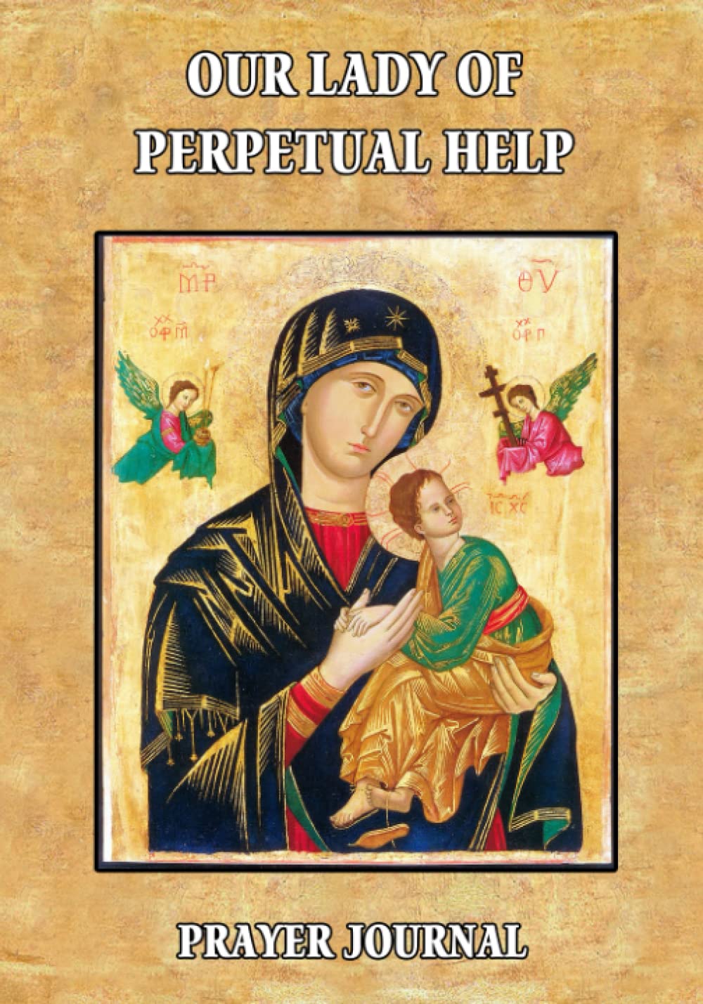Our Lady of Perpetual Help: Prayer Journal