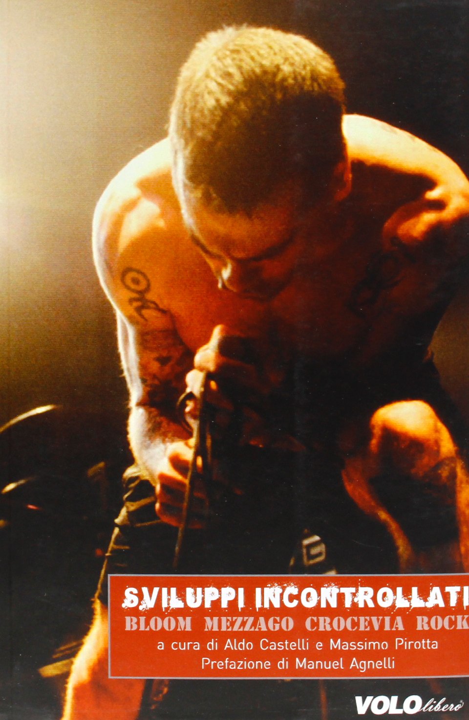 Livre Sviluppi incontrollati Bloom Mezzago Crocevia Rock