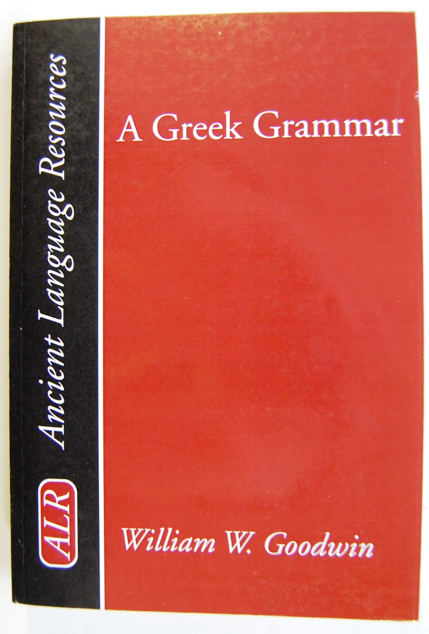 A Greek Grammar (Ancient Language Resources)