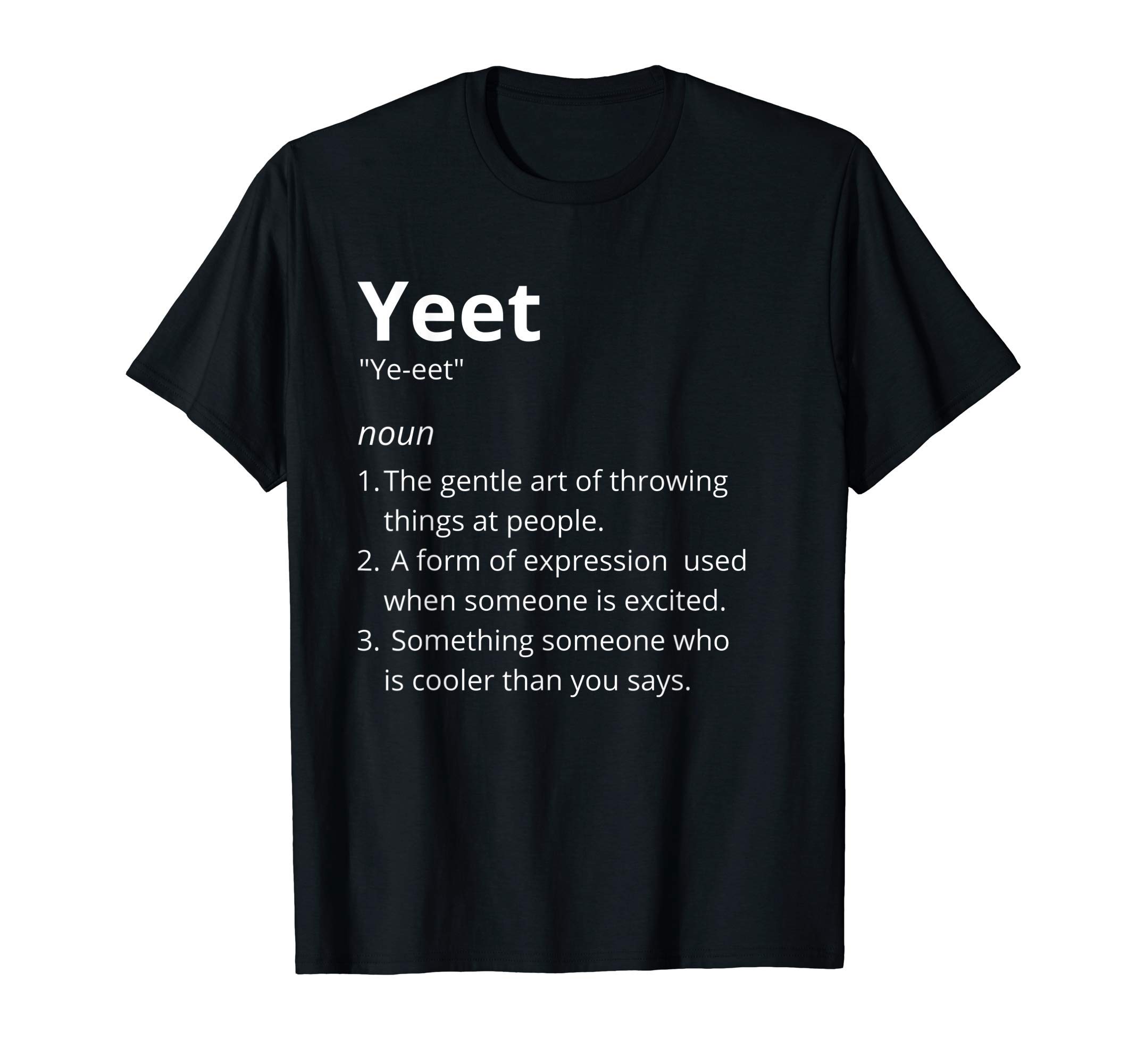 Yeet Definition Shirt Funny Yeet Shirt Yeet T-Shirt