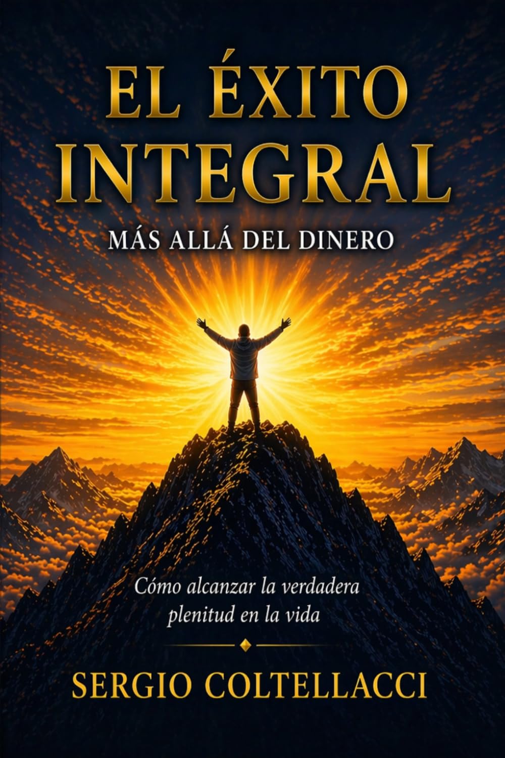 EL ÉXITO INTEGRAL: MÁS ALLÁ DEL DINERO