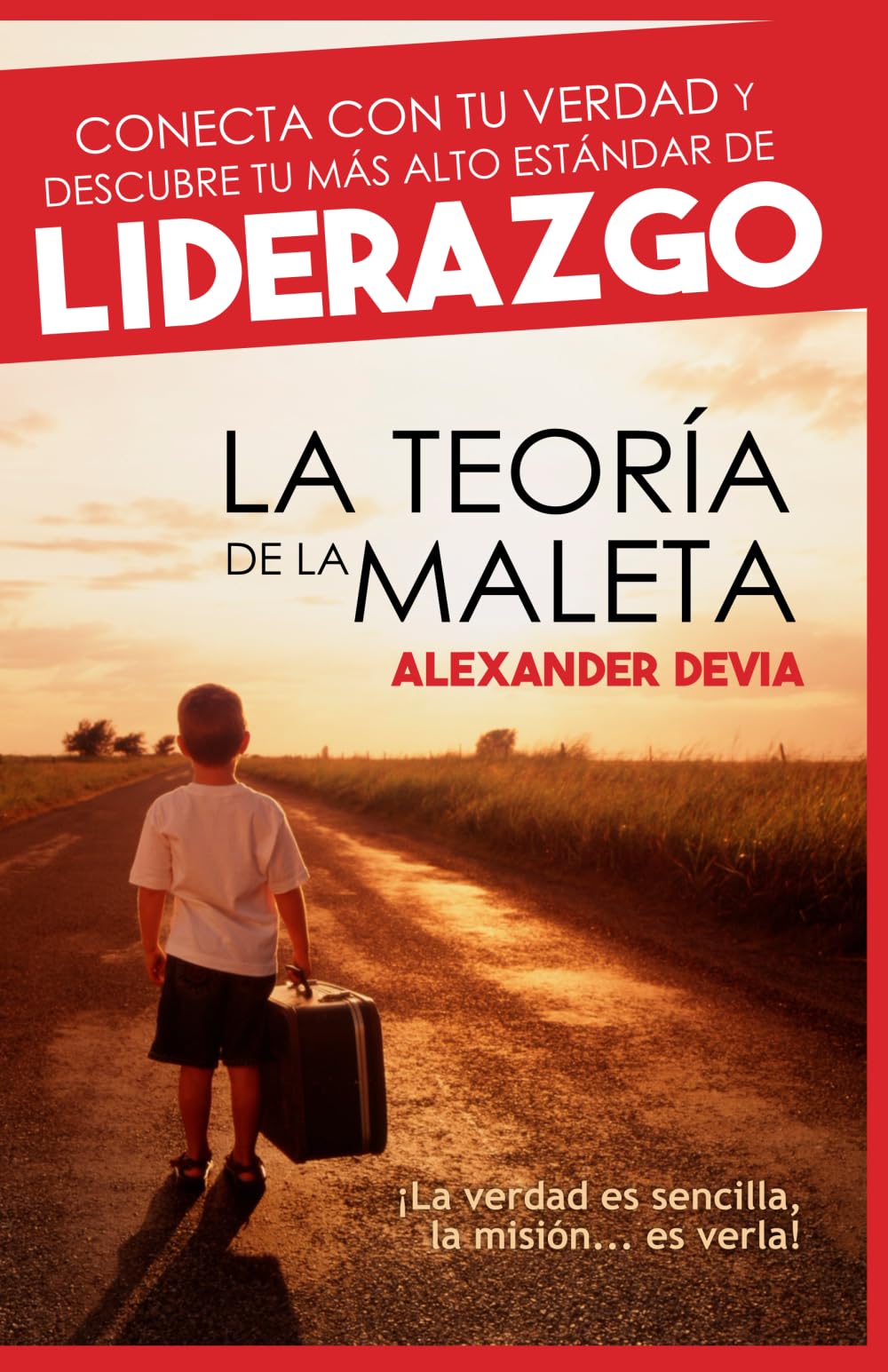 La Teora de la Maleta: Conecta con tu verdad y descubre tu ms alto estndar de liderazgo