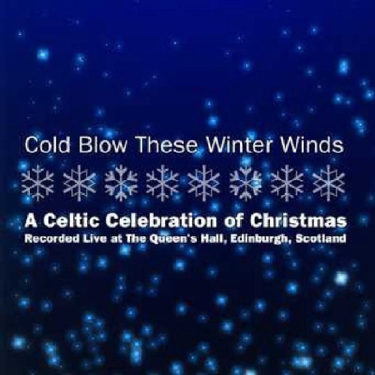 Cold Blow These Winter Winds