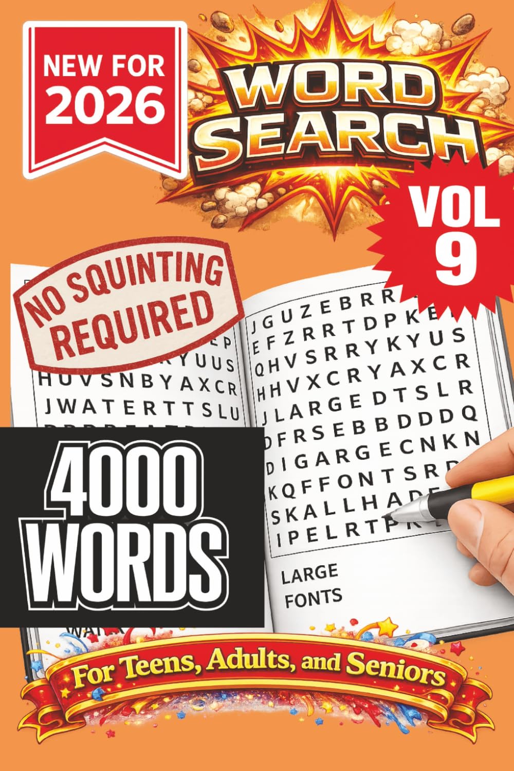 Word Search Puzzle Book- New for 2026! 4000 Words-NO SQUINTING REQUIRED! VOL 9!: 4000 Words Word Search Puzzle book for Adults, Teens, and Seniors. ... holidays at home, or other free time!