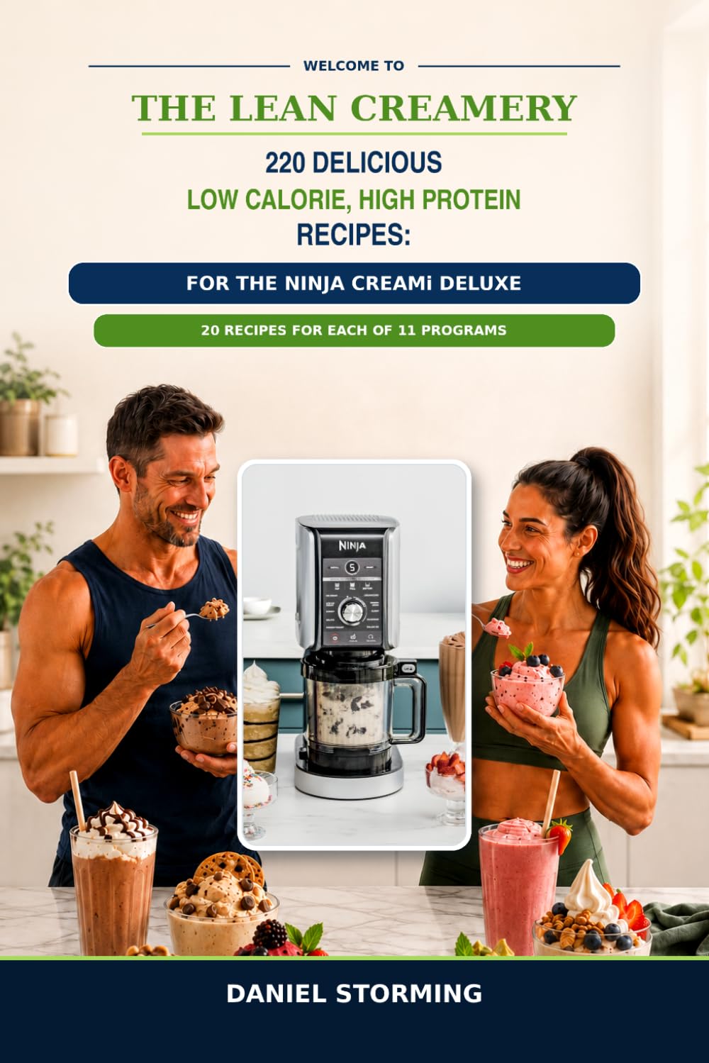 220 Delicious Low Calorie, High Protein Recipes: for the Ninja Creami Deluxe