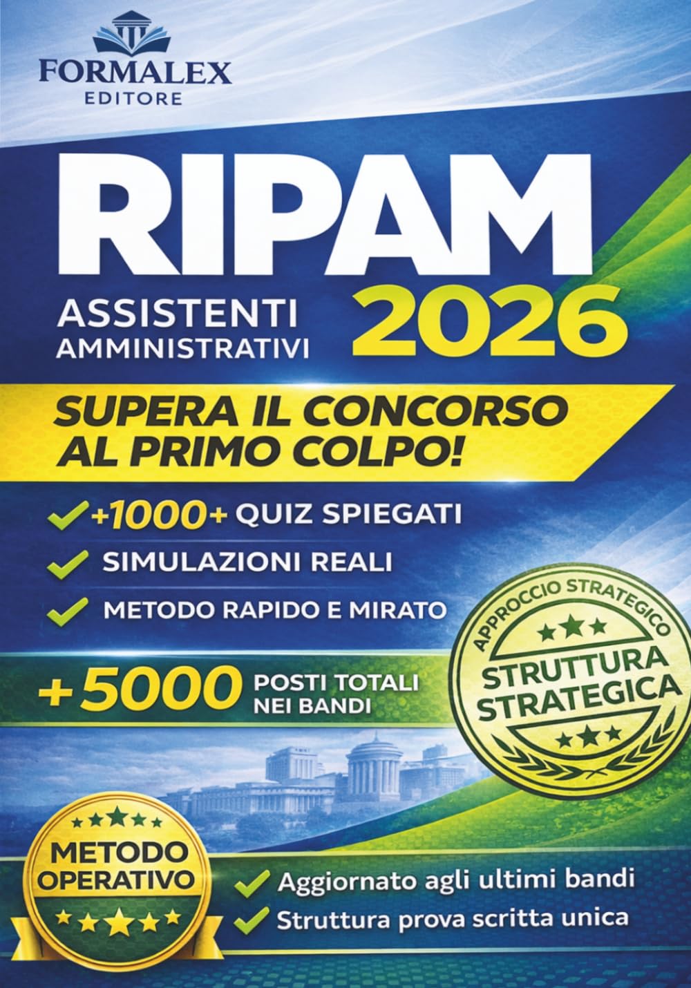 Concorsi RIPAM per Assistenti. Manuale di sintesi: 3997 assistenti per varie amministrazioni. Manuale riassuntivo con Quiz e Simulatore della prova ... ottimizzato e mirato per l'esame concorsuale