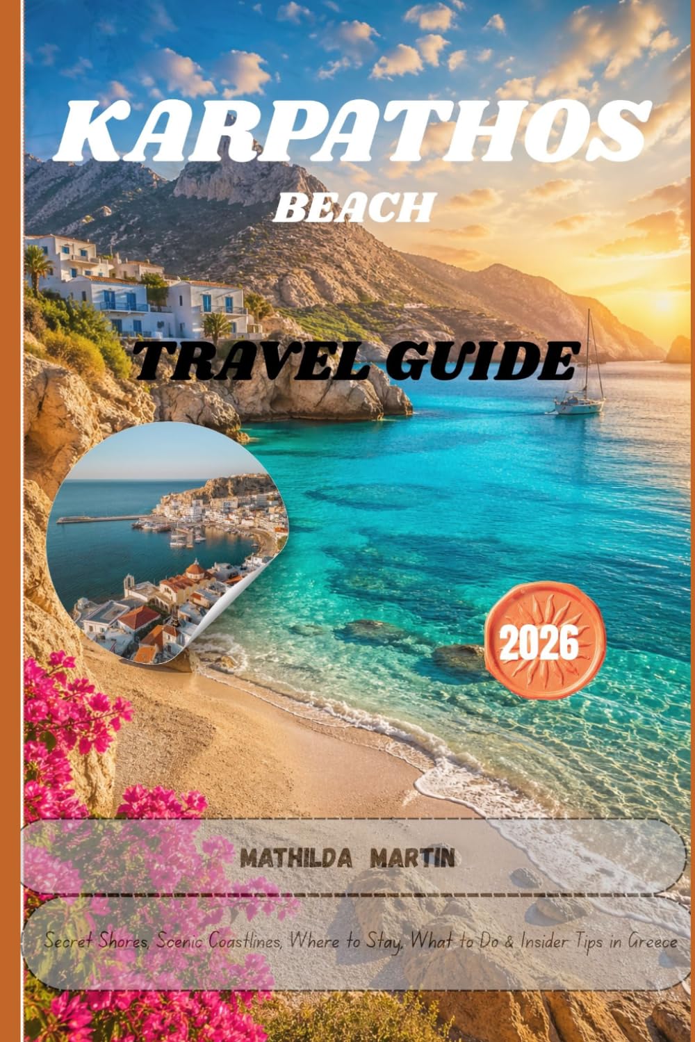 KARPATHOS BEACH TRAVEL GUIDE: Secret Shores, Scenic Coastlines, Where to Stay, What to Do & Insider Tips in Greece