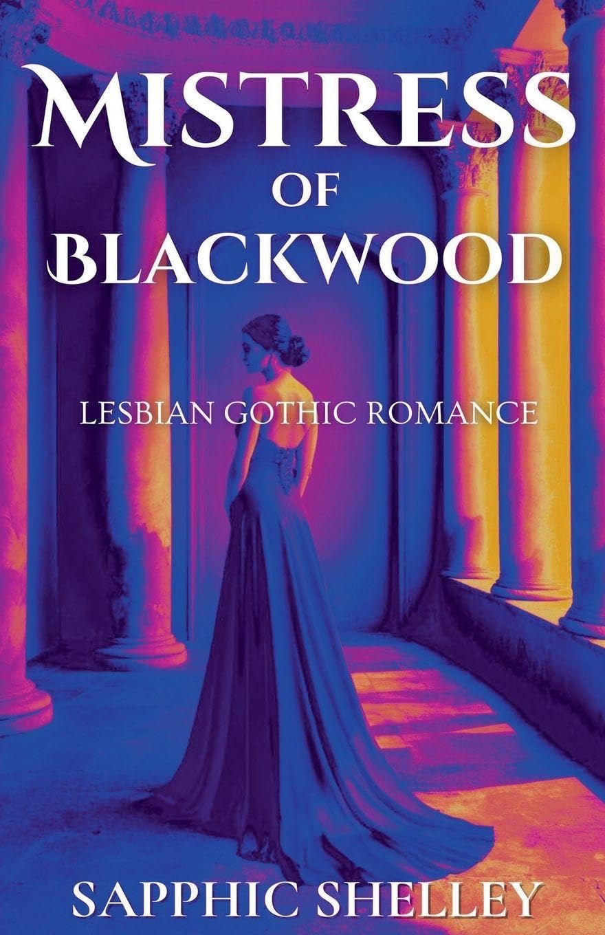Mistress of Blackwood (Lesbian Gothic Romance)