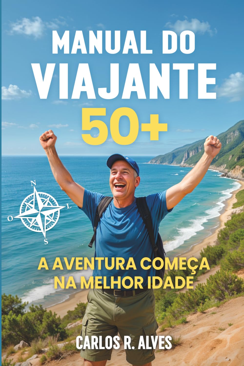 Manual do Viajante 50+: A Aventura Começa na Melhor Idade