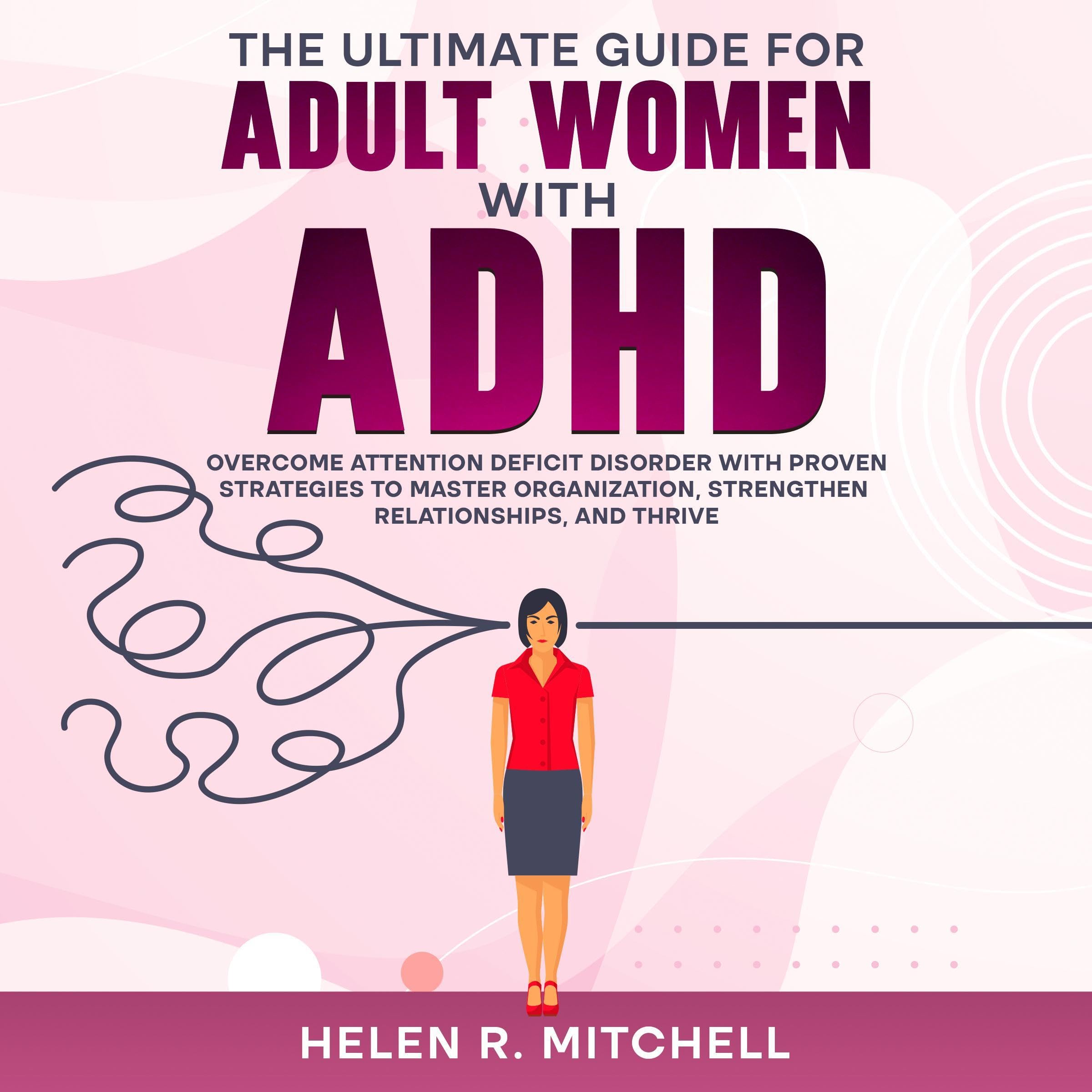 Cover art for The Ultimate Guide for Adult Women with ADHD