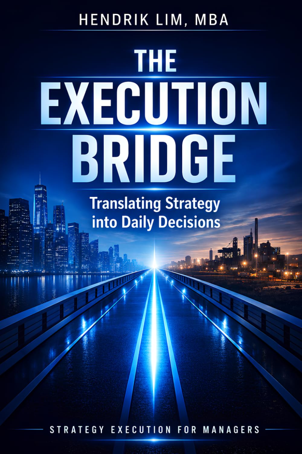 The Execution Bridge: Turning Corporate Strategy into Daily Business Decisions